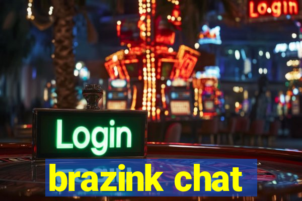 brazink chat